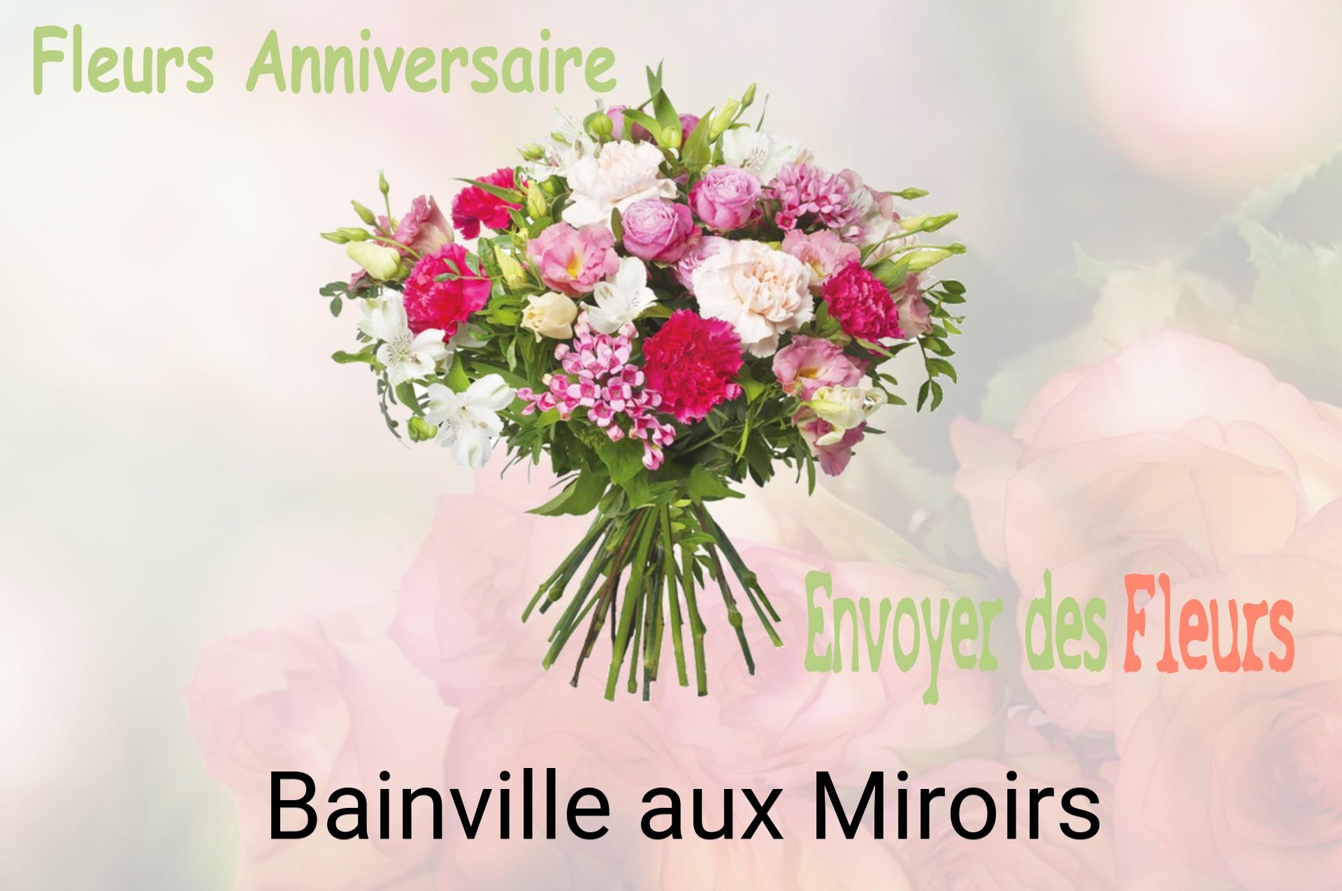 Bouquet de fleurs d’anniversaire livré à Bainville-aux-Miroirs