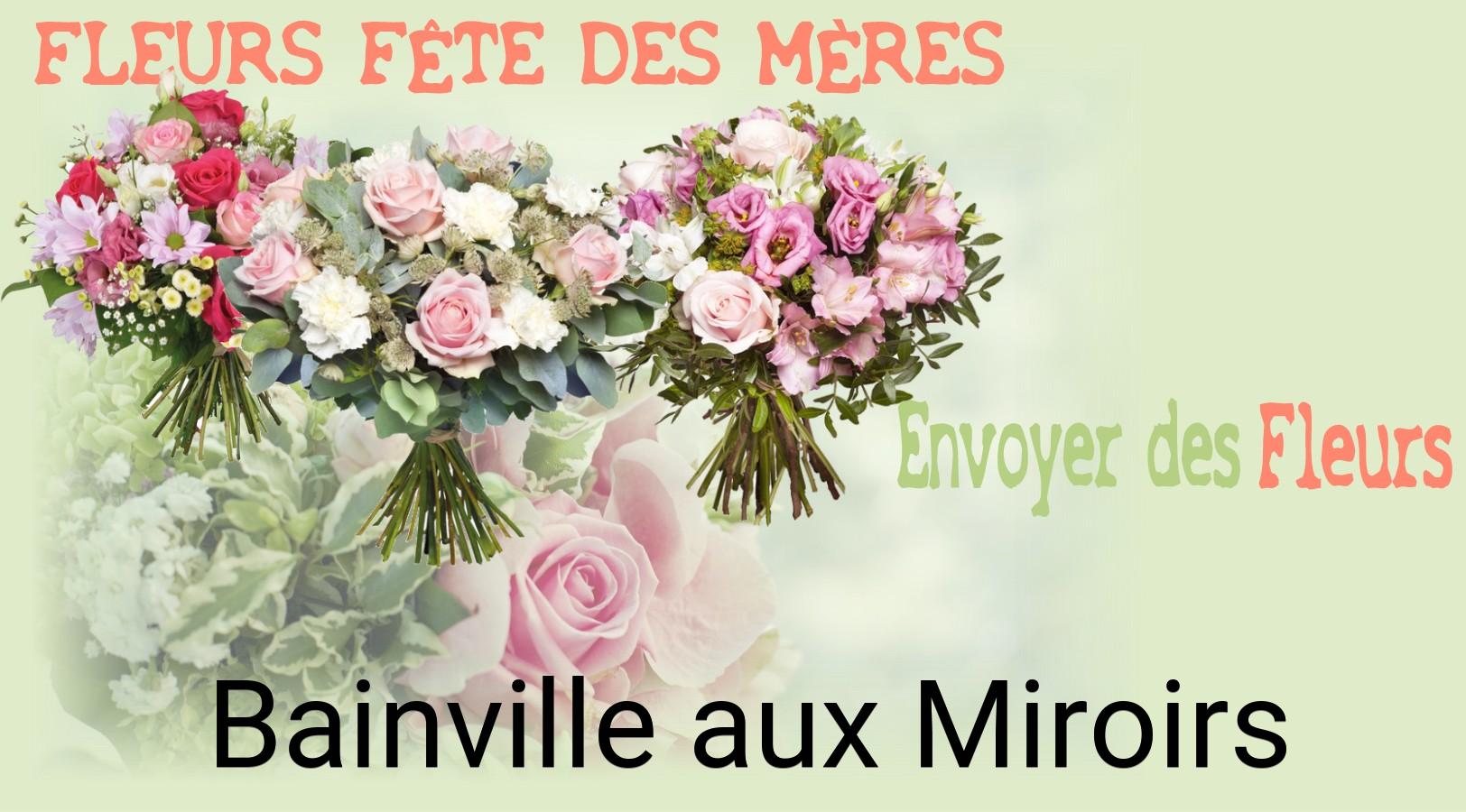Bouquet de Fête des Mères livré à Bainville-aux-Miroirs